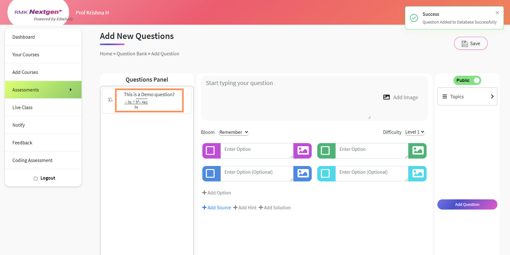 3. You'll be able to see the properly formatted equation added to your question in the 