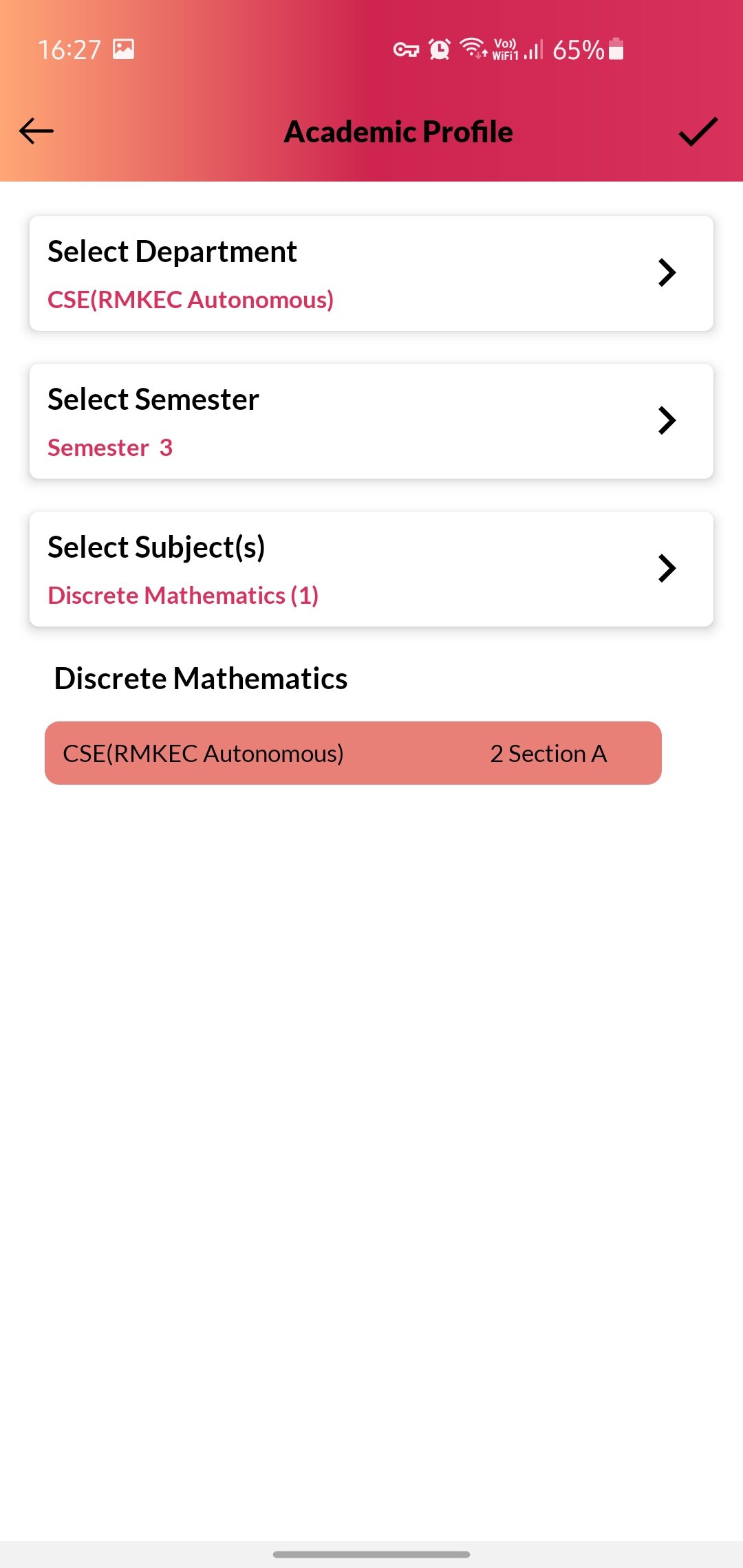 Once you select the desired classes, tap on tick mark on top right corner to successfully add the courses / sections to your Academic Profile.