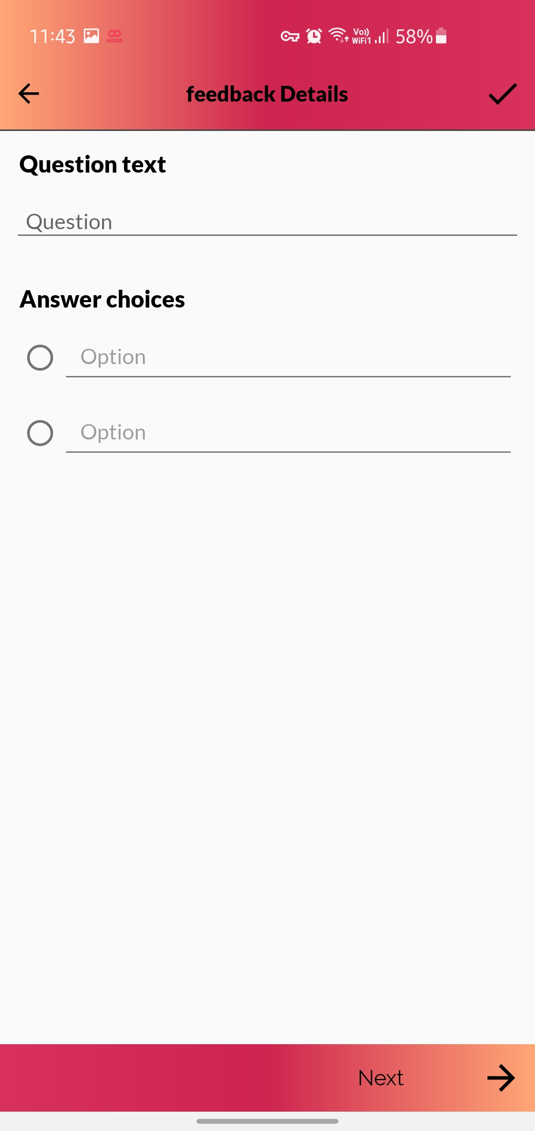 Type the question and as many options as required.