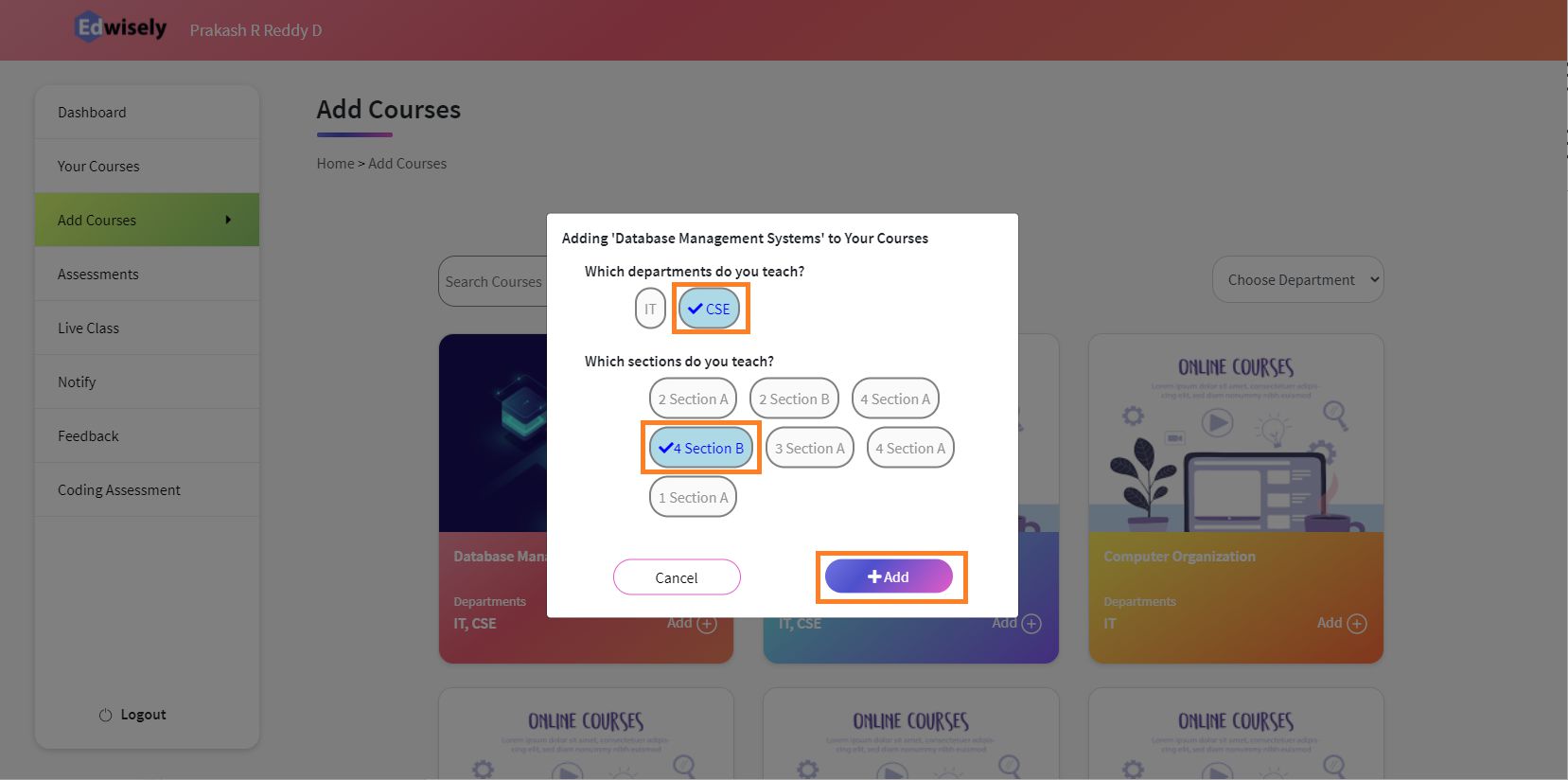 Once we clicked on the add button, we are presented with the Department followed Section of Students to be selected.