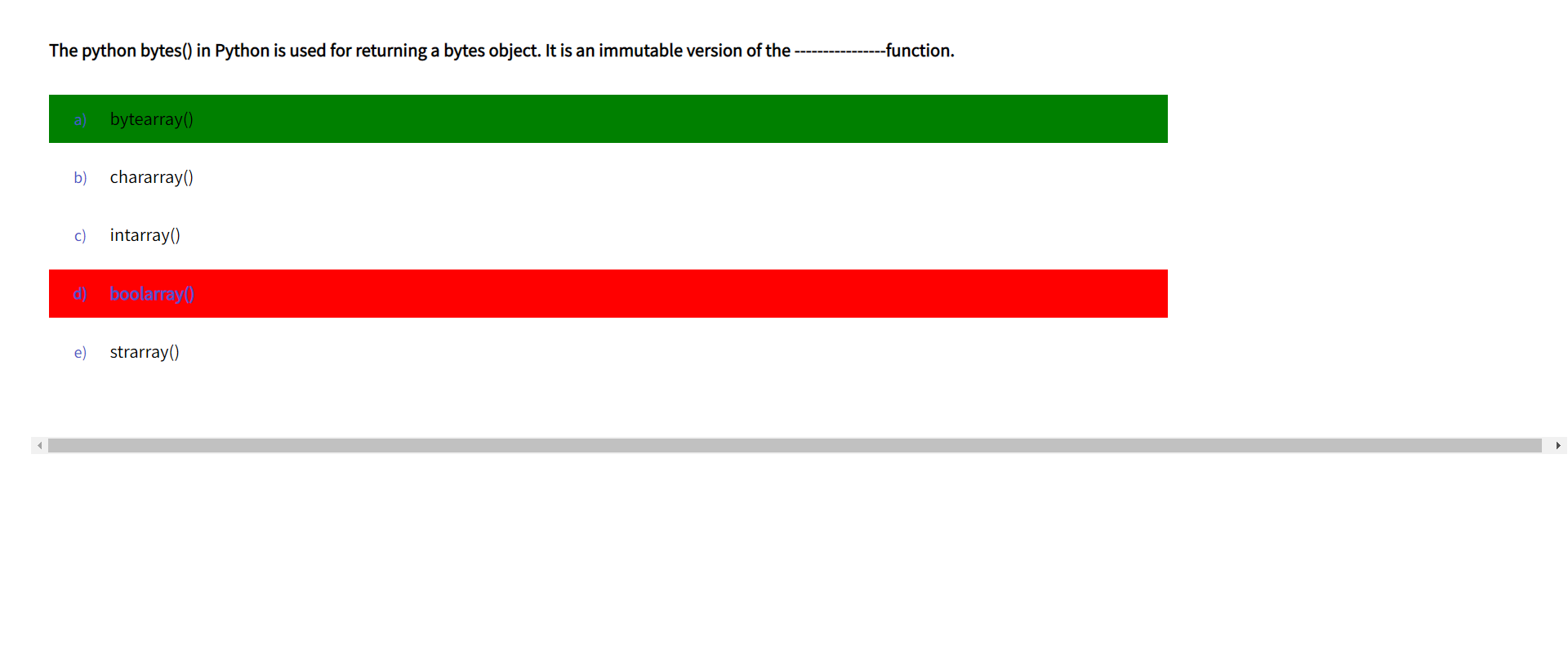 7. Once the answer is submitted, and when the faculty selects the ‘Show Question Results’ option, the student will be able to view the right and wrong answer shaded in green and red respectively.